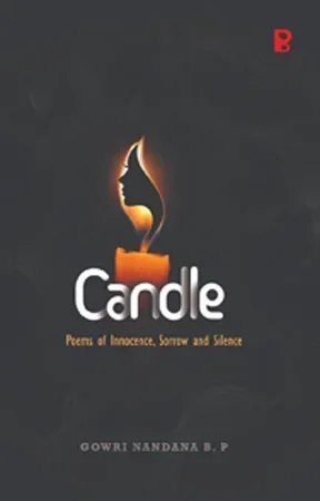Candle-Poems of innocence,sorrow and silence
